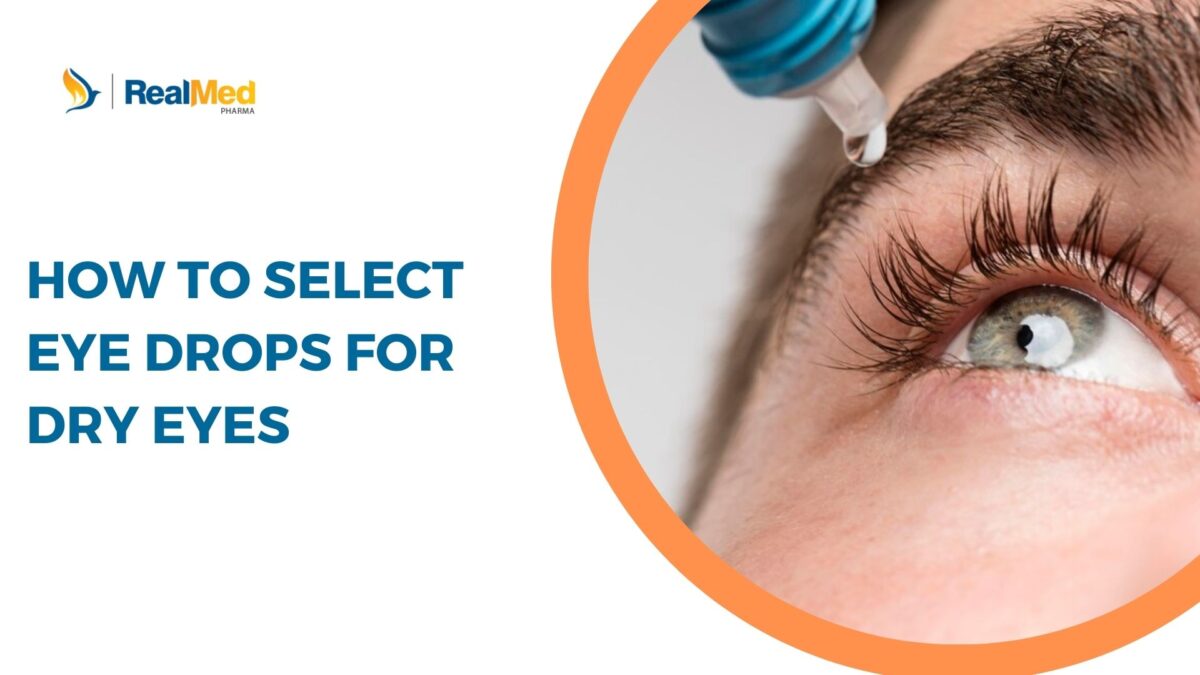 How To Select Eye Drops For Dry Eyes